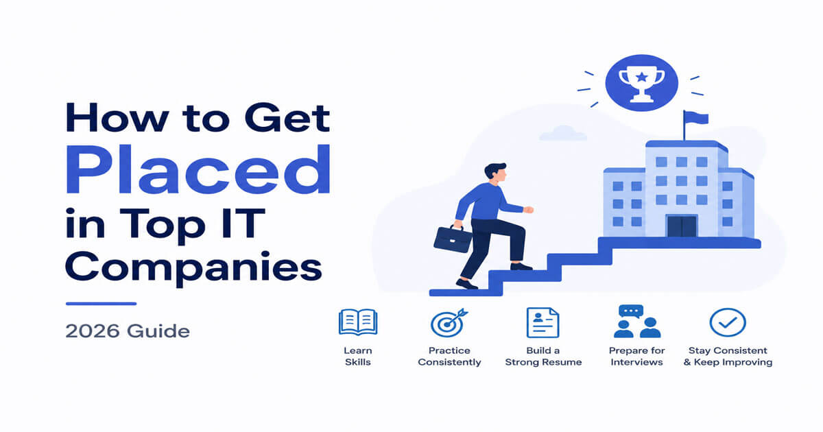 How to Get Placed in Top IT Companies (2026 Guide)